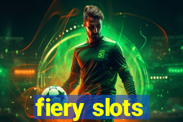 fiery slots